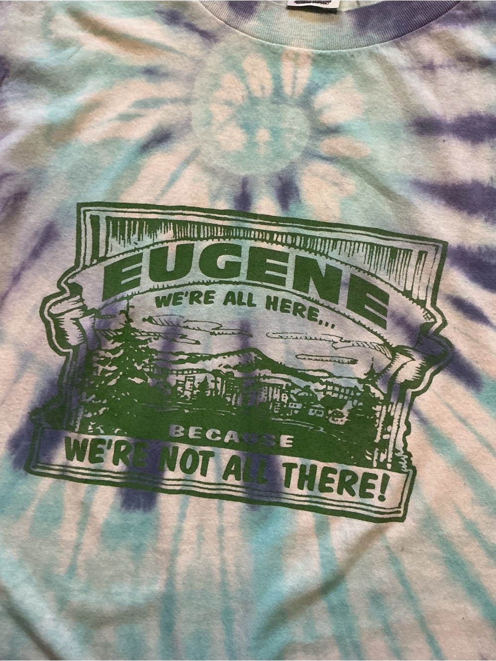Vintage Eugene Oregon Were All Here Because Were Not All There Graphic T-Shirt